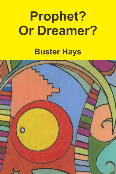 Prophet or Dreamer