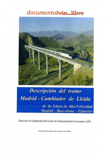 Descripción del tramo Madrid-Cambiador de Lleida de la Línea de Alta Velocidad Madrid-Barcelona-Figueres