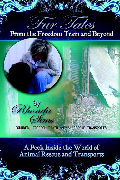 Fur Tales From the Freedom Train and Beyond