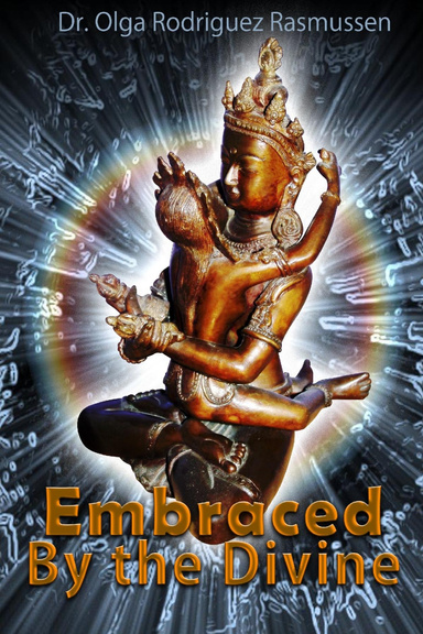 Embraced By the Divine