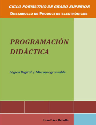 Programacion didactica Lógica digital y microprogramable