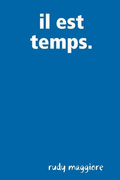 il est temps.