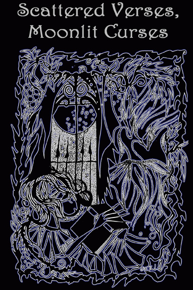 Scattered Verses, Moonlit Curses