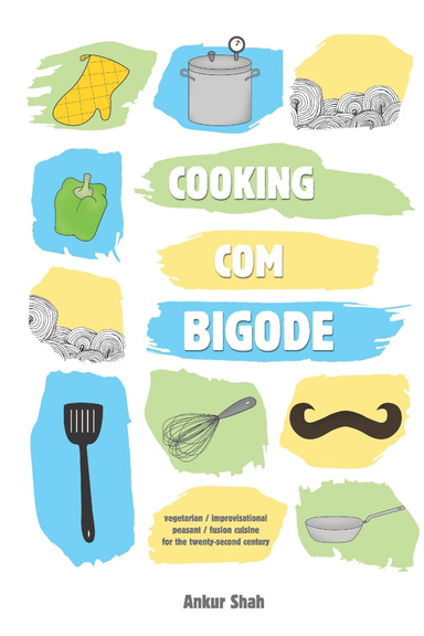 cooking com bigode [ cooking with moustache ]