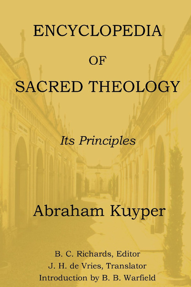 Encyclopedia of Sacred Theology: Its Principles