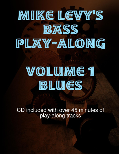 Mike Levy's Bass Play-Along Volume 1
