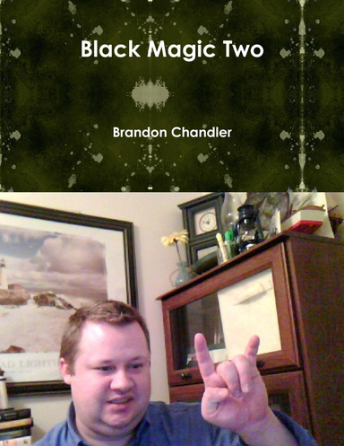 Black Magic Two