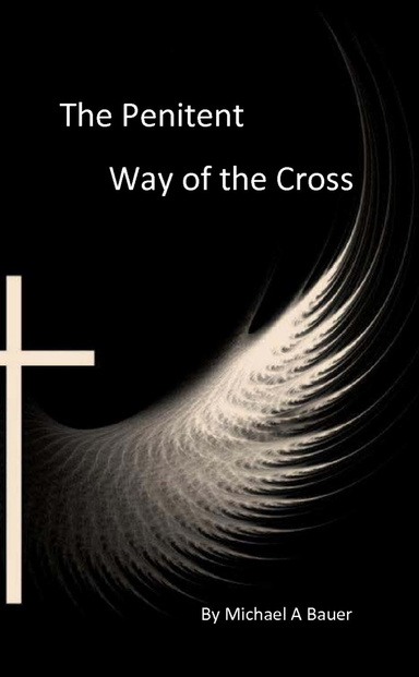The Penitent Way of the Cross