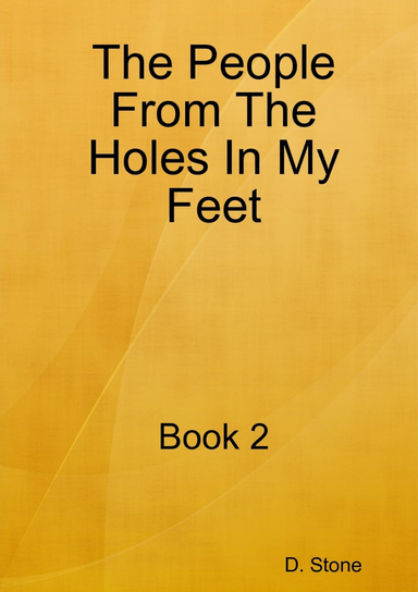The People From The Holes In My Feet. Vol 2
