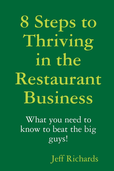 8 Steps To Thriving in the Restaurant Businesss