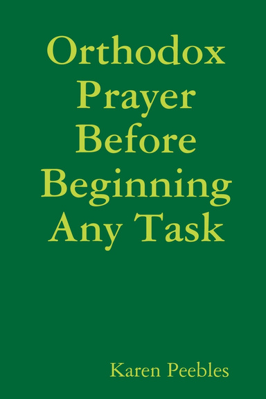 Orthodox Prayer Before Beginning Any Task