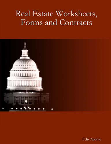 Real Estate Worksheets, Forms and Contracts