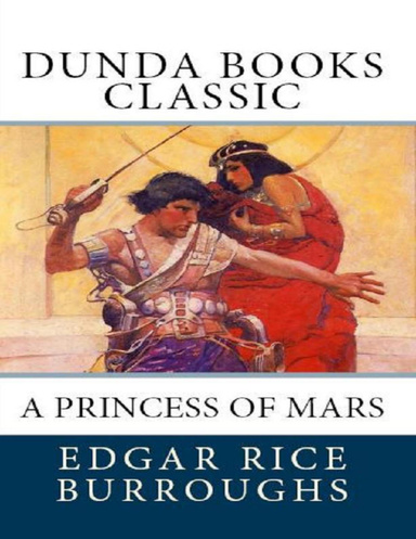 A Princess of Mars (Dunda Books Classic)