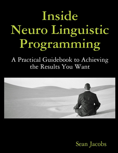 Inside Neuro Linguistic Programming