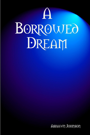 A Borrowed Dream