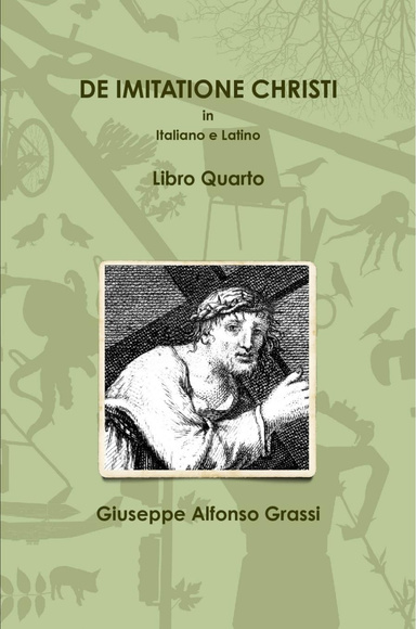 DE IMITATIONE CHRISTI  in Italiano e Latino - Libro Quarto