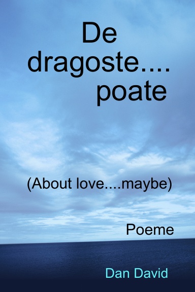 De dragoste....poate