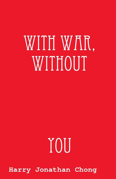 With War, Without You