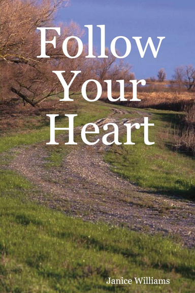 Follow Your Heart