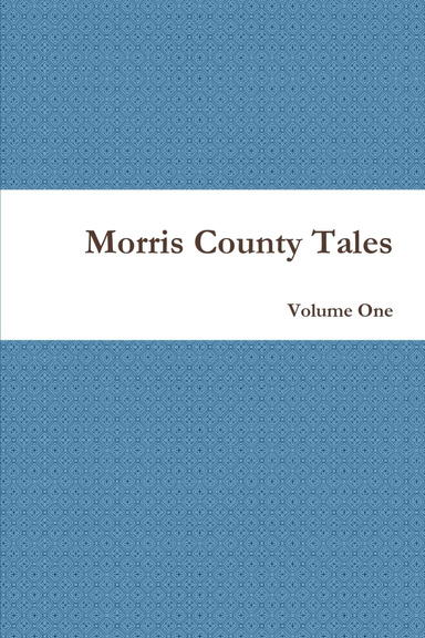 Morris County Tales