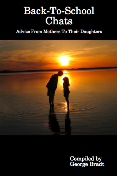 Back-To-School Chats, Advice From Mothers To Their Daughters