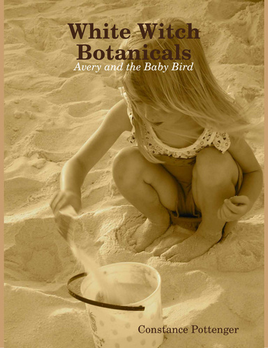 White Witch Botanicals: Avery and the Baby Bird