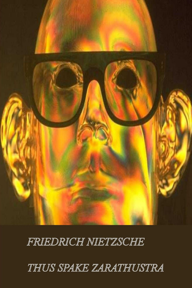 THUS SPAKE ZARATHUSTRA