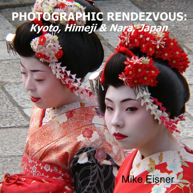 Photographic Rendezvous: Kyoto, Himeji & Nara, Japan