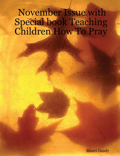 November Issue with Special book Teaching Children How To Pray