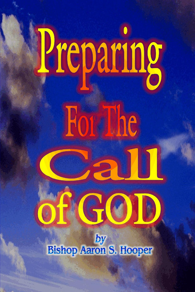 Preparing For The Call of God