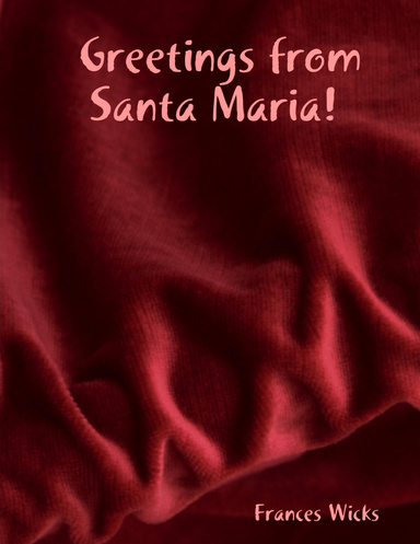 Greetings from Santa Maria!