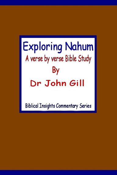 Exploring Nahum - Biblical Insights Commentary Series