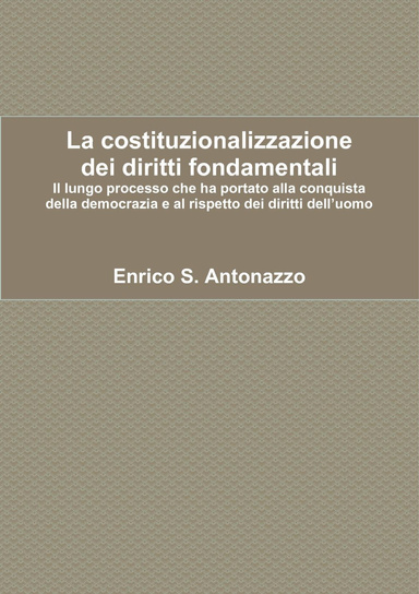 La costituzionalizzazione dei diritti fondamentali