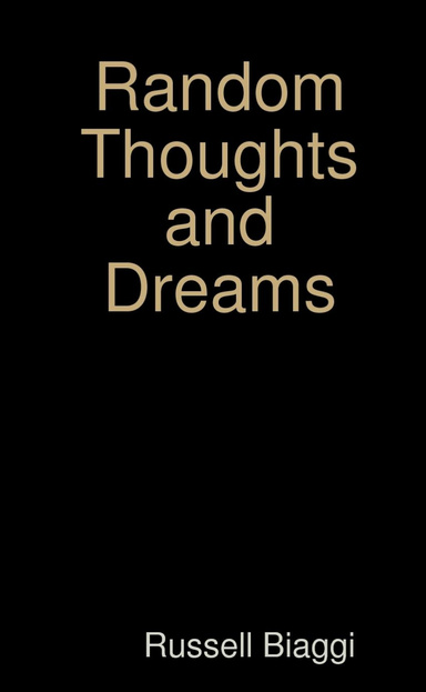 Random Thoughts and Dreams