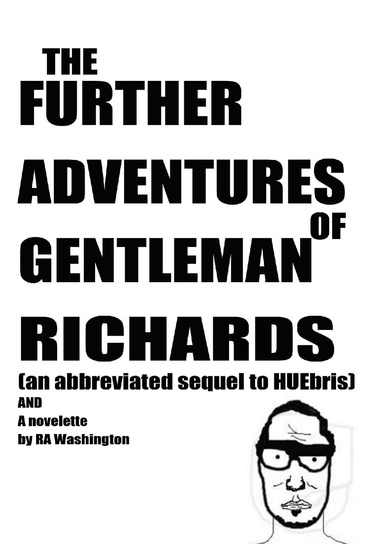 The Further Adventures of Gentleman Richards