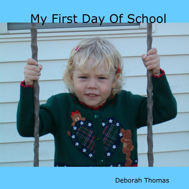 My First Day Of School