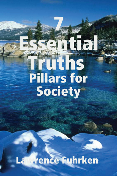 7 Essential Truths .... Pillars for Society