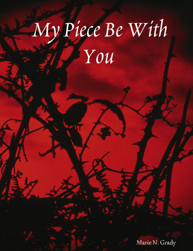 My Piece Be With You