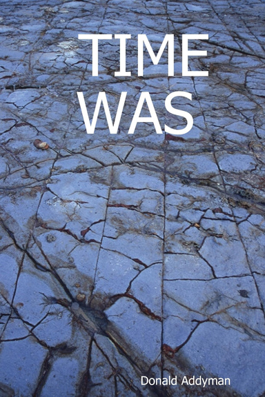 TIME WAS
