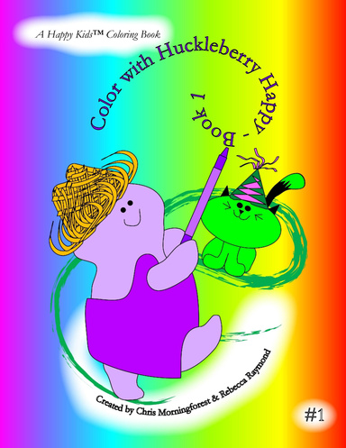 Color with Huckleberry Happy - Book 1