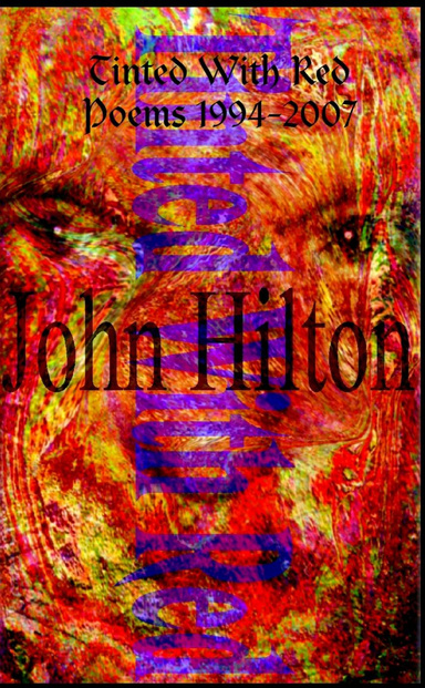 Tinted With Red Poems 1994-2007