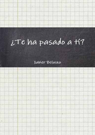 ¿Te ha pasado a tí?