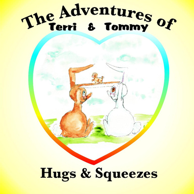 The Adventures of Terri and Tommy: Hugs and Squeezes
