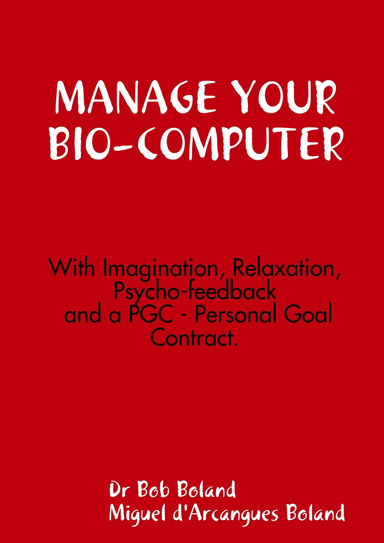 MANAGE YOUR BIO-COMPUTER