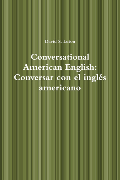 Conversational American English: Conversar con el inglés americano