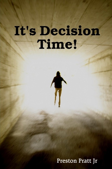 It's Decision Time!