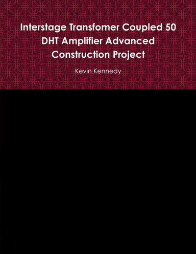 IT Coupled 50 DHT Amplifier Project (Advanced)
