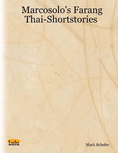 Marcosolo's Farang Thai-Shortstories