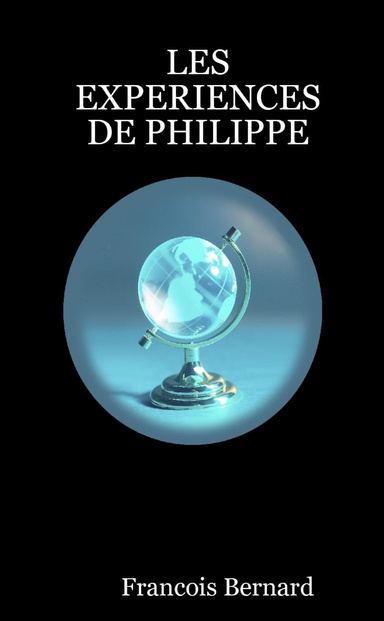LES EXPERIENCES DE PHILIPPE