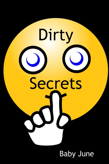 Dirty Secrets